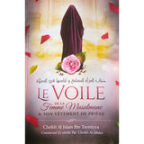 Livre : Le Voile De La Femme Musulmane & Son Vêtement De Prière, De Ibn Taymiyya, Commenté Et Vérifié Par Al Albâni